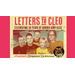LETTERS TO CLEO